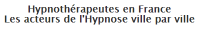 Hypnotherapeutes en france